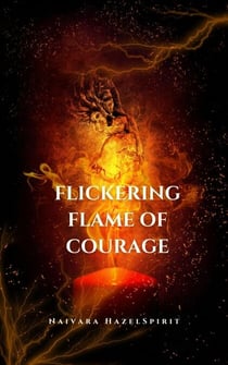 Flickering Flame of Courage