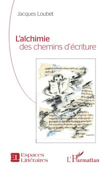 L’alchimie des chemins d’écriture
