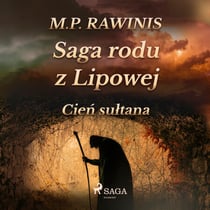 Saga rodu z Lipowej 16: Cien sultana