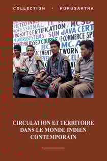 Circulation et territoire dans le monde indien contemporain - dans le monde indien contemporain