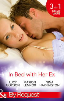 In Bed With Her Ex - Miss Prim and the Billionaire / Mardie and the City Surgeon (Banksia Bay) / The Boy is Back in Town