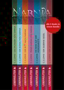 Die Chroniken von Narnia - Alle 7 Teile in einem E-Book (Die Chroniken von Narnia)