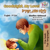 Goodnight, My Love! (English Hebrew children's book) - English Hebrew Bilingual Collection