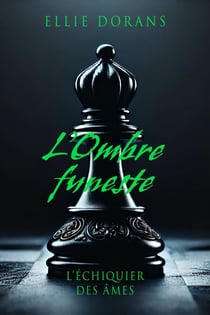 L'Ombre funeste - L'Echiquier des Âmes