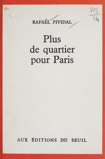 Plus de quartier pour Paris