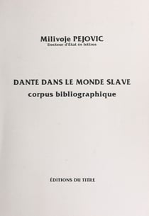 Dante dans le monde slave : corpus bibliographique