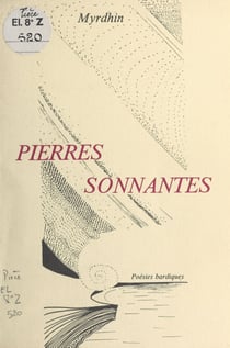 Pierres sonnantes : poésies bardiques