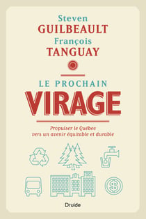 Le prochain virage - Propulser le Québec vers un avenir équitable et durable