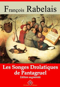 Les Songes drolatiques de Pantagruel – suivi d'annexes - Nouvelle édition 2019