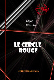 Le cercle rouge [édition intégrale revue et mise à jour] - édition intégrale