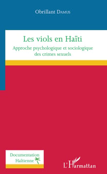 Les viols en Haïti - Approche psychologique et sociologique des crimes sexuels