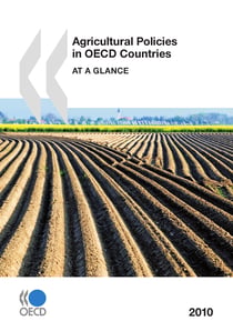 Agricultural Policies in OECD Countries 2010 - At a Glance