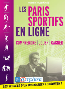 Les paris sportifs en ligne - Comprendre - Jouer - Gagner