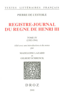Registre-journal du règne de Henri III, - Tome IV, 1582-1584