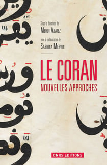 Le Coran. Nouvelles approches - Nouvelles approches