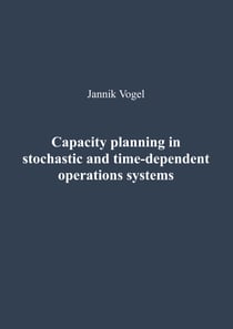 Capacity planning in stochastic and time-dependent operations systems