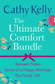 The Ultimate Comfort Bundle - Between Sisters, Secrets of a Happy Marriage and The Family Gift