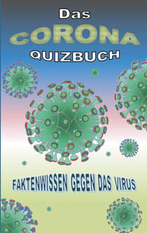 Das Corona Quizbuch - Faktenwissen gegen das Virus