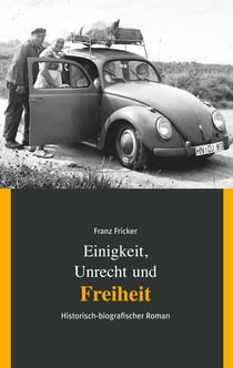 Einigkeit, Unrecht und Freiheit - Band 3 Freiheit