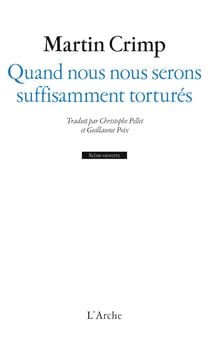 Quand nous nous serons suffisamment torturés