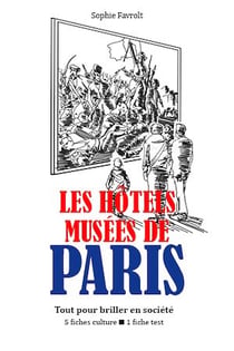 Les Hôtels-musées de Paris