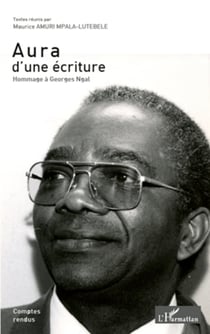Aura d'une écriture - Hommage à Georges Ngal