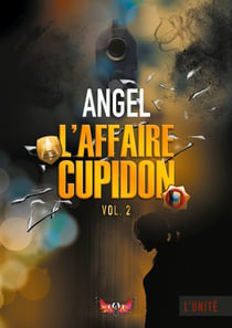 L'affaire Cupidon - vol.2