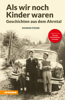 Als wir noch Kinder waren - Geschichten aus dem Ahrntal