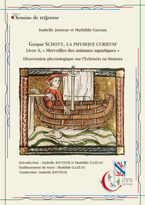 Gaspar Schott - La Physique Curieuse - Livre X "Merveilles des animaux aquatiques" - Dissertation physiologique sur l'échénéis ou rémora