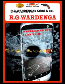 R.G.Wardengas Krimi & Co. - 29 Kurzgeschichten, u.a. was öffnet Joe Biden mit dem Schlüssel vom FBI?