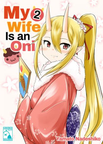 My Wife Is an Oni - Volume 2 (Irodori Comics)