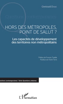 Hors des métropoles, point de salut ? - Les capacités de développement des territoires non métropolitains