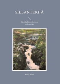 Sillantekijä - Rännikadulta yliopiston professoriksi