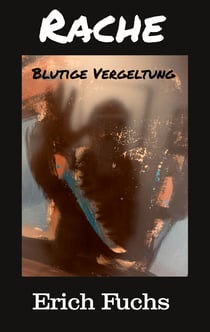 Rache - Blutige Vergeltung