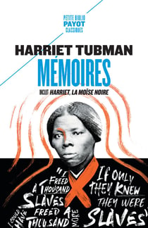 Mémoires - Inclut : Harriet, la Moïse noire