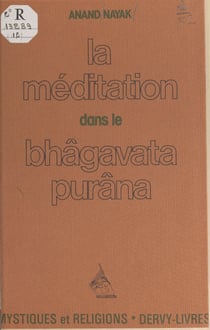 La méditation dans le Bhâgavata-Purâna