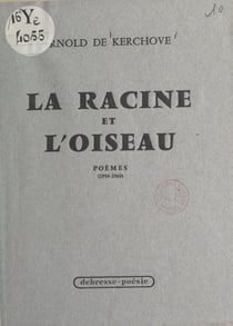 La racine et l'oiseau (1959-1960)