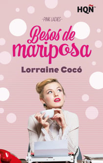 Besos de mariposa - El mejor regalo para San Valentín, una novela de Harlequin