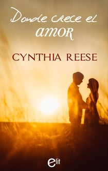 Donde crece el amor - El mejor regalo para San Valentín, una novela de Harlequin