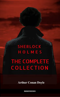 Sherlock Holmes: The Complete Collection (Manor Books)