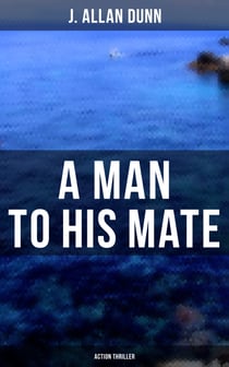 A Man to His Mate (Action Thriller) - Treasure Hunt Thriller