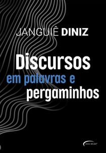 Discursos em palavras e pergaminhos