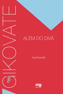 Gikovate alem do divã - Autobiografia