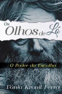 Os olhos de Ló - O poder da escolha