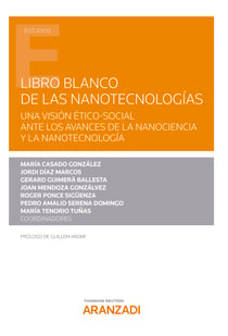 Libro Blanco de las Nanotecnologías - Una visión ético-social ante los avances de la Nanociencia y la Nanotecnología