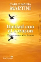 HABLAD CON EL CORAZÓN - Última carta a los lectores