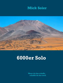 6000er Solo - Wenn ich das schaffe, schaffst du das auch
