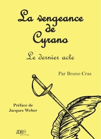 La vengeance de Cyrano - Le dernier acte