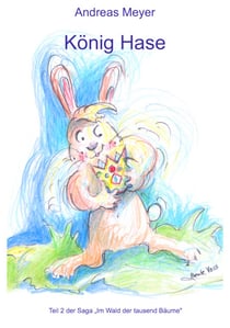 König Hase - Im Wald der tausend Bäume