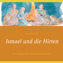 Ismael und die Hirten - Ein 11-jähriger Junge erlebt die Nacht der Nächte